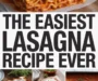 The Easiest Lasagna Recipe Ever